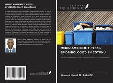 Capa do livro de MEDIO AMBIENTE Y PERFIL EPIDEMIOLÓGICO EN COTONÚ 