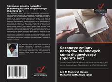 Sezonowe zmiany narządów tkankowych suma długowłosego (Sperata aor)的封面