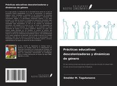 Capa do livro de Prácticas educativas descolonizadoras y dinámicas de género 