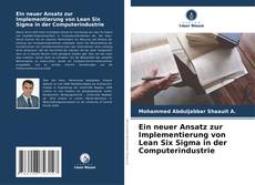 Bookcover of Ein neuer Ansatz zur Implementierung von Lean Six Sigma in der Computerindustrie