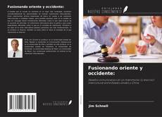 Capa do livro de Fusionando oriente y occidente: 