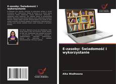 Couverture de E-zasoby: Świadomość i wykorzystanie