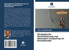 Bookcover of Strategische Positionierung von Wearable Computing im Einzelhandel
