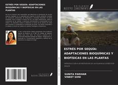 Portada del libro de ESTRÉS POR SEQUÍA: ADAPTACIONES BIOQUÍMICAS Y BIOFÍSICAS EN LAS PLANTAS