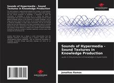Portada del libro de Sounds of Hypermedia - Sound Textures in Knowledge Production