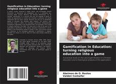 Portada del libro de Gamification in Education: turning religious education into a game