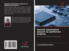 Rozwój rejestratora danych na platformie Arduino kitap kapağı
