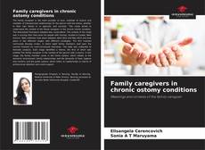 Buchcover von Family caregivers in chronic ostomy conditions