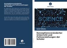 Bookcover of Konzeptionsveränderter Unterricht und Fehlvorstellungen der Schüler