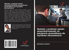 Couverture de Metody i praktyki opieki skoncentrowanej na pacjencie prowadzące do wyników zdrowotnych