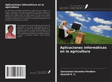 Capa do livro de Aplicaciones informáticas en la agricultura 