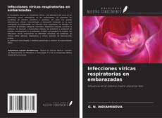 Capa do livro de Infecciones víricas respiratorias en embarazadas 