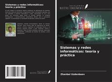 Capa do livro de Sistemas y redes informáticos: teoría y práctica 