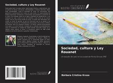 Capa do livro de Sociedad, cultura y Ley Rouanet 