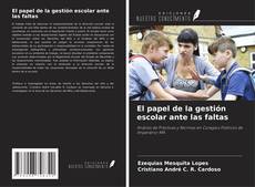 Capa do livro de El papel de la gestión escolar ante las faltas 