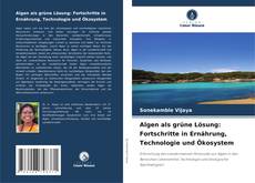Borítókép a  Algen als grüne Lösung: Fortschritte in Ernährung, Technologie und Ökosystem - hoz
