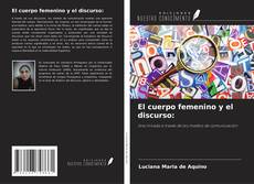 Capa do livro de El cuerpo femenino y el discurso: 
