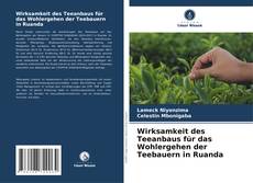 Copertina di Wirksamkeit des Teeanbaus für das Wohlergehen der Teebauern in Ruanda