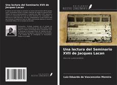 Capa do livro de Una lectura del Seminario XVII de Jacques Lacan 
