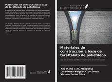 Capa do livro de Materiales de construcción a base de tereftalato de polietileno 