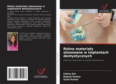 Capa do livro de Różne materiały stosowane w implantach dentystycznych 