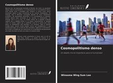 Capa do livro de Cosmopolitismo denso 