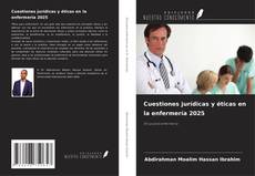 Capa do livro de Cuestiones jurídicas y éticas en la enfermería 2025 