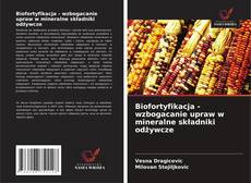 Borítókép a  Biofortyfikacja - wzbogacanie upraw w mineralne składniki odżywcze - hoz