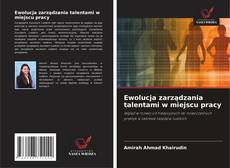 Borítókép a  Ewolucja zarządzania talentami w miejscu pracy - hoz