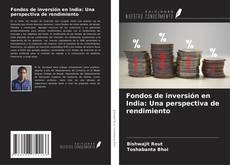 Capa do livro de Fondos de inversión en India: Una perspectiva de rendimiento 