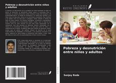 Capa do livro de Pobreza y desnutrición entre niños y adultos 