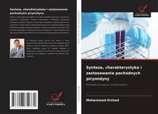 Synteza, charakterystyka i zastosowania pochodnych pirymidyny kitap kapağı