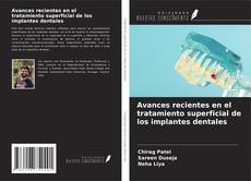 Capa do livro de Avances recientes en el tratamiento superficial de los implantes dentales 