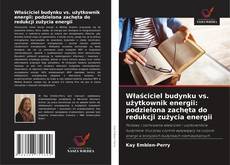 Copertina di Właściciel budynku vs. użytkownik energii: podzielona zachęta do redukcji zużycia energii