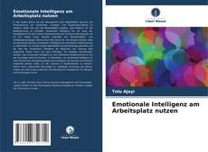 Bookcover of Emotionale Intelligenz am Arbeitsplatz nutzen