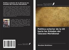 Capa do livro de Política exterior de la UE hacia los Estados del Cáucaso Meridional 