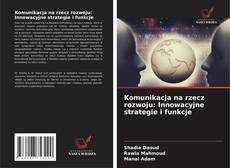 Portada del libro de Komunikacja na rzecz rozwoju: Innowacyjne strategie i funkcje