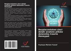 Copertina di Bezpieczeństwo sieci dzięki analizie plików dziennika Cowrie Honeypot