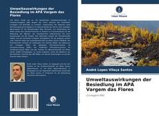 Umweltauswirkungen der Besiedlung im APA Vargem das Flores的封面
