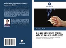 Bookcover of Drogenkonsum in Indien: Lehren aus einem Distrikt