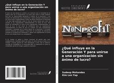 Capa do livro de ¿Qué influye en la Generación Y para unirse a una organización sin ánimo de lucro? 