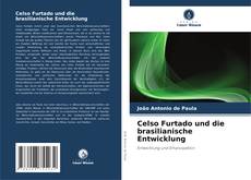 Copertina di Celso Furtado und die brasilianische Entwicklung