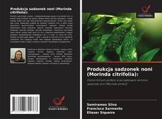 Copertina di Produkcja sadzonek noni (Morinda citrifolia):