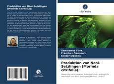 Portada del libro de Produktion von Noni-Setzlingen (Morinda citrifolia):