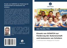Обложка Einsatz von SCRATCH zur Förderung der Autorenschaft und Autonomie von Schülern