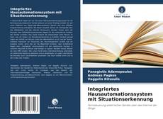 Bookcover of Integriertes Hausautomationssystem mit Situationserkennung