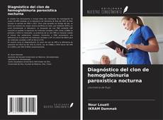 Capa do livro de Diagnóstico del clon de hemoglobinuria paroxística nocturna 