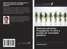 Buchcover von Manzana silvestre: Propagación in vitro y prueba de veracidad genética