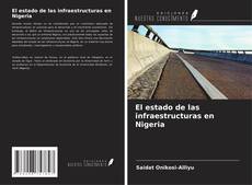 Capa do livro de El estado de las infraestructuras en Nigeria 