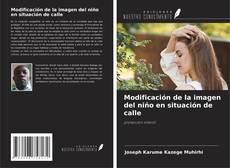 Capa do livro de Modificación de la imagen del niño en situación de calle 